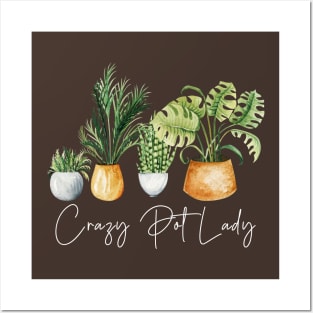 Crazy Pot Lady Plant Lover Mom Gift Posters and Art